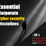 The Three Essential Corporate Cybersecurity Disciplines